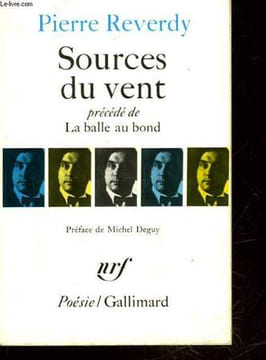 SOURCES DU VENT - PRECEDE DE - LA BALLE AU BOND. REVERDY PIERRE