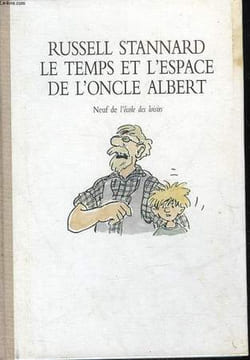 LE TEMPS ET L'ESPACE DE L'ONCLE ALBERT. STANNARD RUSSELL