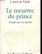 LE PEURTRE DU PRINCE - EVANGILE POUR LES AGRESSIFS. DE TAIZE F. AXEL