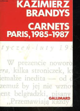 CARNET PARIS 1985 - 1987. BRANDYS KAZIMIERZ