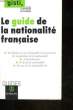 LE GUIDE DE LA NATIONALITE FRANCAISE. GISTI