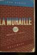 LA MURAILLE - THE WALL - INCOMPLET. HERSEY JOHN