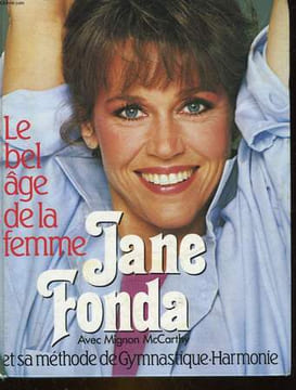 JANE FONDA - LE BEL AGE DE LA FEMME. MCCARTY MIGNON