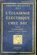 L'ECLAIRAGE ELECTRIQUE CHEZ SOI. SERVIERE E.
