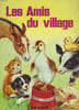 LES AMIS DU VILLAGE. COLLECTIF