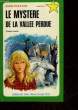 LE MYSTERE DE LA VALLEE PERDUE. AUSTIN SHEILA