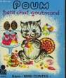 POUM, PETIT CHAT GOURMAND. DANON MICHELE