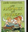 LES ANIMAUX QUI COURENT. ROSENTIEHL AGNES - STEUNOU ALAIN - GAY PAUL