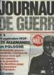 JOURNAUX DE GUERRE N°2 - 19 SEPTEMBRE 1939 - LES ALLEMANDS EN POLOGNE. COLLECTIF