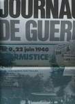 JOURNAUX DE GUERRE N°9 - 22 JUIN 1940 - L'ARMISTICE. COLLECTIF