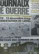 JOURNAUX DE GUERRE N°13 - 13-12-1940 - L'ARRESTATION DE LAVAL. COLLECTIF