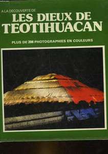 TEOTIHUACAN TOUT SUR L'ETAT DU MEXIQUE