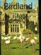 BIRDLAND - BOURTON ON THE WATER. COLLECTIF