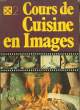 COURS DE CUISINE EN IMAGES - 2. BURGAUD FRANCOISE