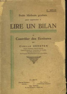 PETITE METHODE GRADUEE POUR APPRENDRE A LIRE UN BILAN ET CONTROLER DES ECRITURES