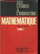 MATHEMATIQUE - TOME 1 - CLASSE DE 2° - LYCEES TECHNIQUES : SECTION T ET TI - LYCEES CLASSIQUES ET MODERNES : SECTION A4, C, M ET M'. DUVAL R. - THUIZT ...