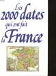LES 2000 DATES QUI ONT FAIT LA FRANCE - 987 - 1987. COLLECTIF