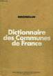 DICTIONNAIRE DES COMMUNES DE FRANCE. COLLECTIF