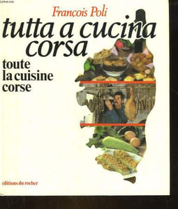 TUTA A CUCINA CORSA - TOUTE LA CUISINE CORSE