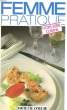 FEMME PRATIQUE - HORS-SERIE CUISINE. COLLECTIF