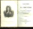 CARACTERES DE LA BRUYERE - SUIVIS - DES CARACTERES DE THEOPHRASTE. SCHWEIGHAEUSER