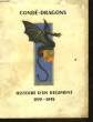 CONDE-DRAGON - HISTOIRE D'UN REGIMENT 1939-1945. COLLECTIF
