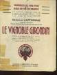 LE VIGNOBLE GIRONDIN - TOME 1. LAFFORGUE GERMAIN