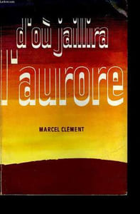 D'OU JAILLIRA L'AURORE