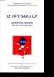 LE VOTE SANCTION - LES ELECTIONS LEGISLATIVES DES 21 ET 28 MARS 1993. COLLECTIF