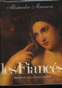 LES FIANCES - HISTOIRE MILANAISE DU 18° SIECLE. MANZONI ALESSANDRO