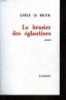 LE BRASIER DES EGLANTINES. ROUZIC GISELE LE