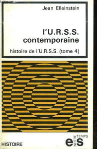 HISTOIRE DE L'U.R.S.S. - TOME 4 - L'U.R.S.S. CONTEMPORAINE