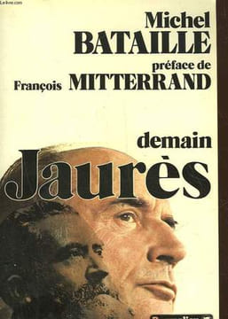 DEMAIN JAURES. BATAILLE MICHEL