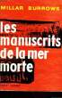 LES MANUSCRITS DE LA MER MORTE - THE DEAD SEA SCROLLS. BURROWS MILLAR
