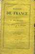HISTOIRE DE FRANCE - TOME 11 - 17° SIECLE - HENRI IV ET RICHELIEU. MICHELET J.