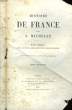 HISTOIRE DE FRANCE - TOME 13 - 17° SIECLE - LOUIS 14 ET LA REVOCATION DE L'EDIT DE NANTES. MICHELET J.