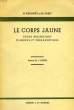 LE CORPS JAUNE - ETUDE BIOLOGIQUE CLINIQUE ET THERAPEUTIQUE. SIMONNET H. - ROBEY M.