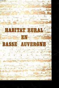 HABITAT RURAL EN BASSE AUVERGNE
