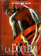 FIGMAG PLUS - LA DOULEUR. COLLECTIF
