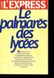 L'EXPRESS - LE PALMARES DES LYCEES. COLLECTIF