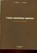 L'ARTERE MESENTERIQUE SUPERIEURE - PHYSIOLOGIE ET PATHOLOGIE. DEBRAY CHALRES - LEYMARIOS JACQUES
