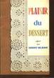 PLAISIR DU DESSERT OFFERT PAR MONT BLANC. COLLECTIF