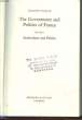 THE GOVERNMENT AND POLITICS OF FRANCE - VOLUME 1 - INSTITUTIONS AND PARTIES. PICKLES DOROTHY