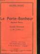 LE PORTE-BONHEUR - COMEDIE DRAMATIQUE EN 2 ACTES. PANNET GABRIEL