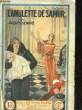 L'AMULETTE DE SAPHIR. SEMPRE JACQUES