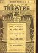 FRANCE THEATRE N°411 - UN MATCH AU VILLAGE. LIEUTAUD HENRY