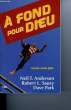 A FOND POUR DIEU. COLLECTIF