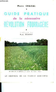 GUIDE PRATIQUE DE LA NECESSAIRE REVOLUTION FOURRAGERE