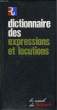 DICTIONNAIRE DES EXPRESSIOSN ET LOCUTIONS. COLLECTIF