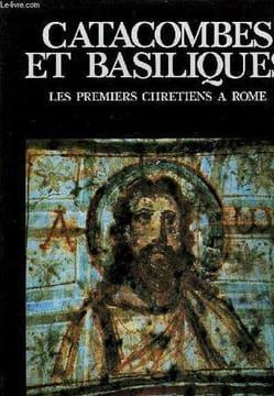 CATACOMBES ET BASILIQUES. MANCINELLI Fabrizio